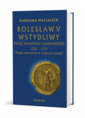 Bolesław V Wstydliwy. Książę krakowski - okładka książki