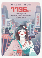 7736 km. Pomiędzy Koreą Południową - okładka książki
