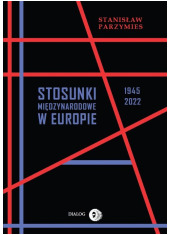 Stosunki międzynarodowe w Europie - okładka książki