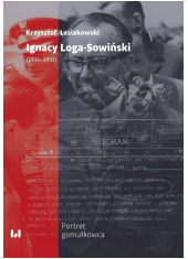 Ignacy Loga-Sowiński (1919-1992). - okładka książki