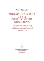 Monarchia mixta, czyli poszukiwanie - okładka książki