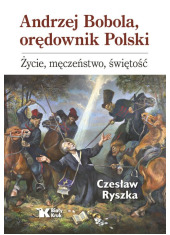 Andrzej Bobola, orędownik Polski. - okładka książki