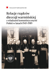 Relacje rządców diecezji warmińskiej - okładka książki