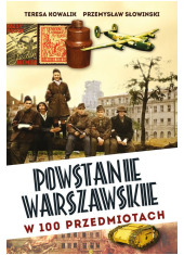 Powstanie Warszawskie w 100 przedmiotach - okładka książki
