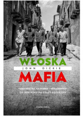 Włoska mafia. Cosa Nostra, Kamorra - okładka książki