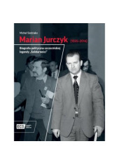 Marian Jurczyk [1935-2014]. Biografia - okładka książki