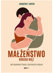 Małżeństwo. Krucha więź - okładka książki