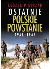 Ostatnie polskie powstanie 1944 - okładka książki